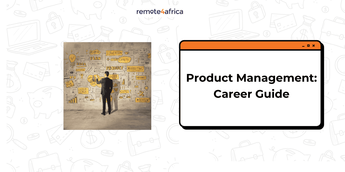 Product Management: Detailed Career Guide