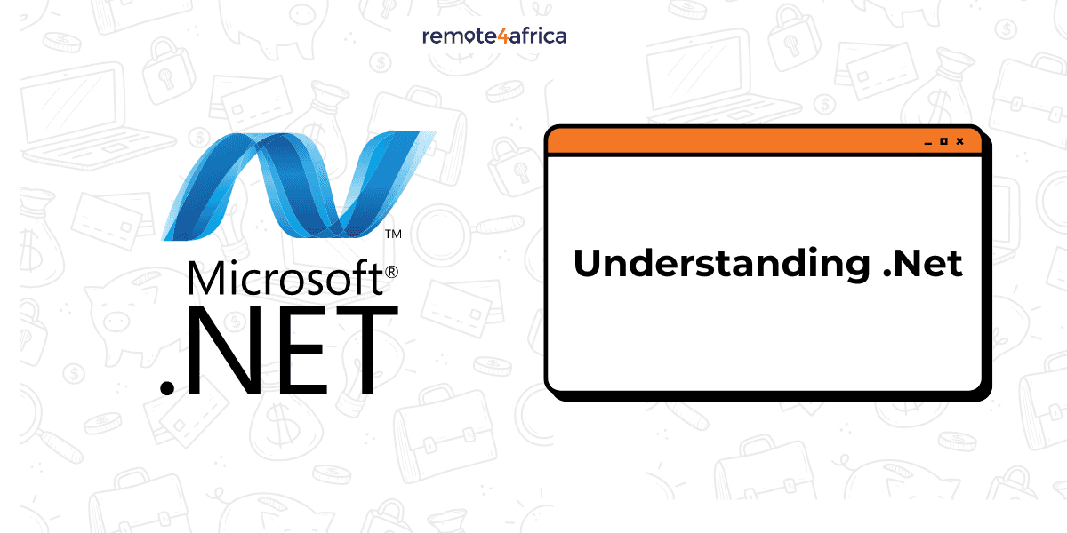 Understanding .Net: Relevance and Key Prospects