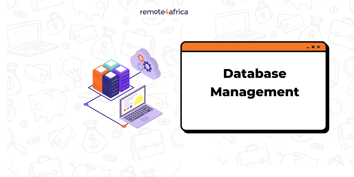 Database Management: Definition, Overview and Career Relevance