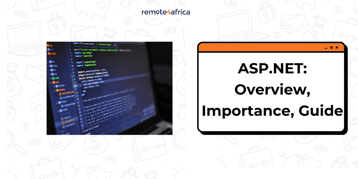 ASP.NET: Overview, Importance, Guide and Opportunities