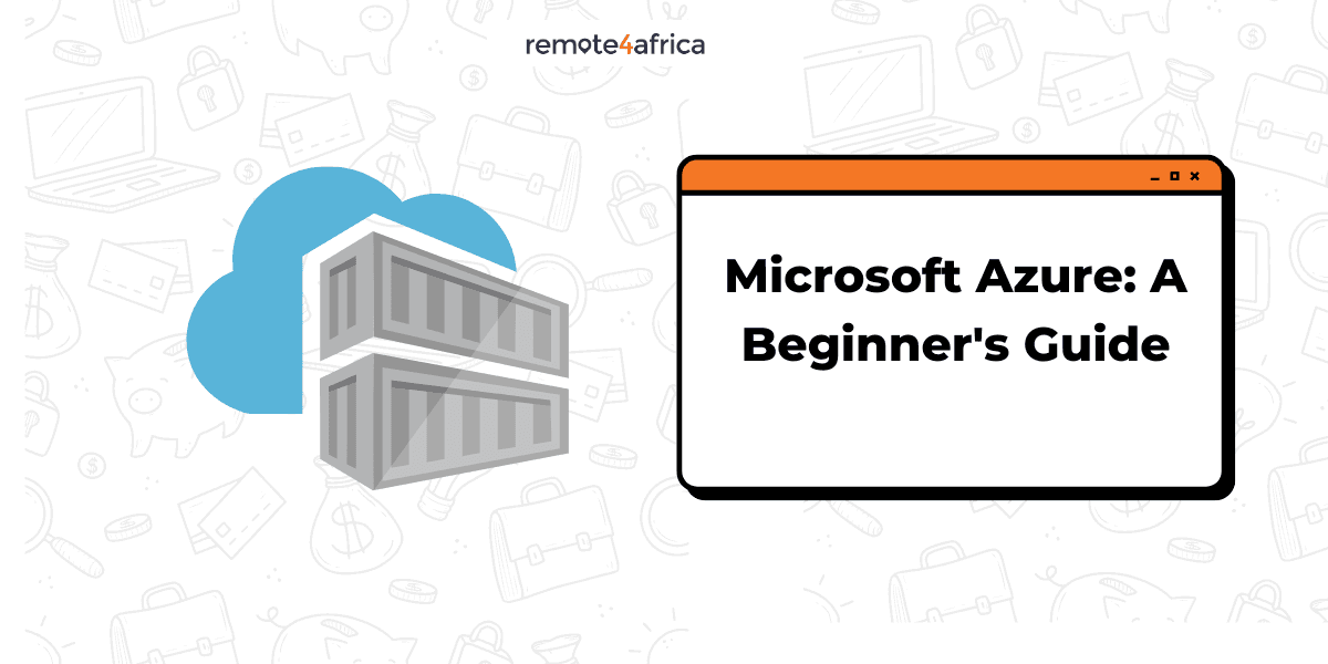 Microsoft Azure: Detailed Beginner’s Career Guide